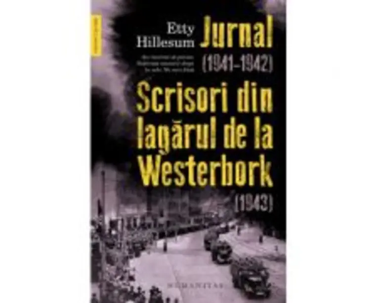 Jurnal (19411942). Scrisori din lagarul de la Westerbork (1943) - Etty Hillesum