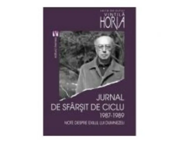 Jurnal de sfarsit de ciclu 1987-1989 - Horia Vintila