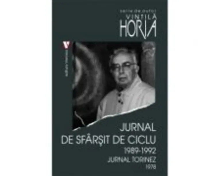 Jurnal de sfarsit de ciclu 1989-1992. Jurnal torinez 1978 - Horia Vintila