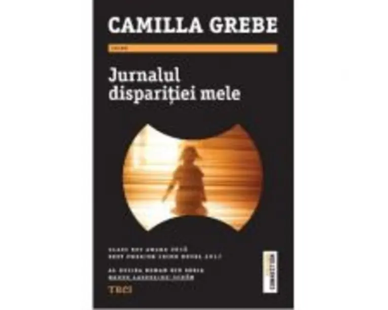 Jurnalul disparitiei mele - Camilla Grebe