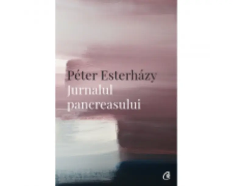 Jurnalul pancreasului - Peter Esterhazy