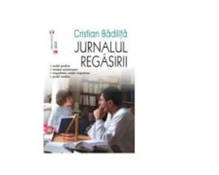 Jurnalul regasirii - Cristian Badilita