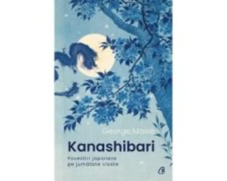 Kanashibari. Povestiri japoneze pe jumatate visate - George Moise