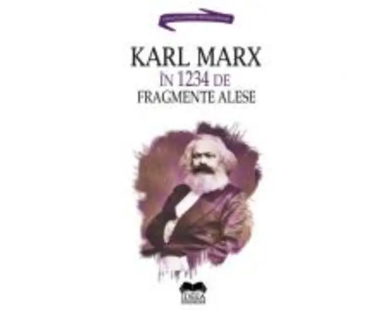 Karl Marx in 1234 de fragmente - Ion Ianosi