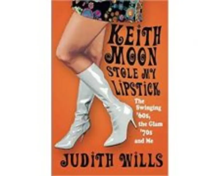Keith Moon Stole My Lipstick - Judith Wills