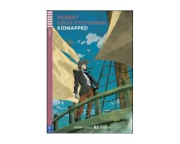 Kidnapped - Robert Louis Stevenson. Retold by Silvana Sardi