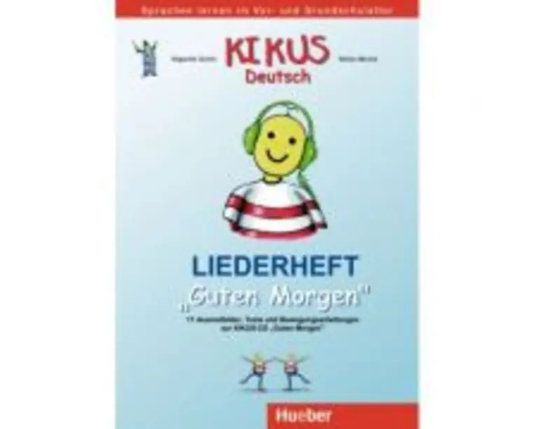 KIKUS Liederheft Guten Morgen - Edgardis Garlin, Stefan Merkle
