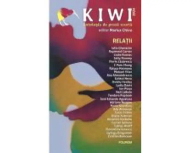 Kiwi, 2024. Antologia de proza scurta. Relatii - Marius Chivu