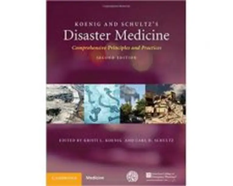Koenig and Schultz's Disaster Medicine: Comprehensive Principles and Practices - Kristi L. Koenig, Carl H. Schultz