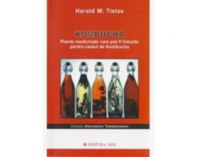 Kombucha. Plante medicinale - Harald Tietze