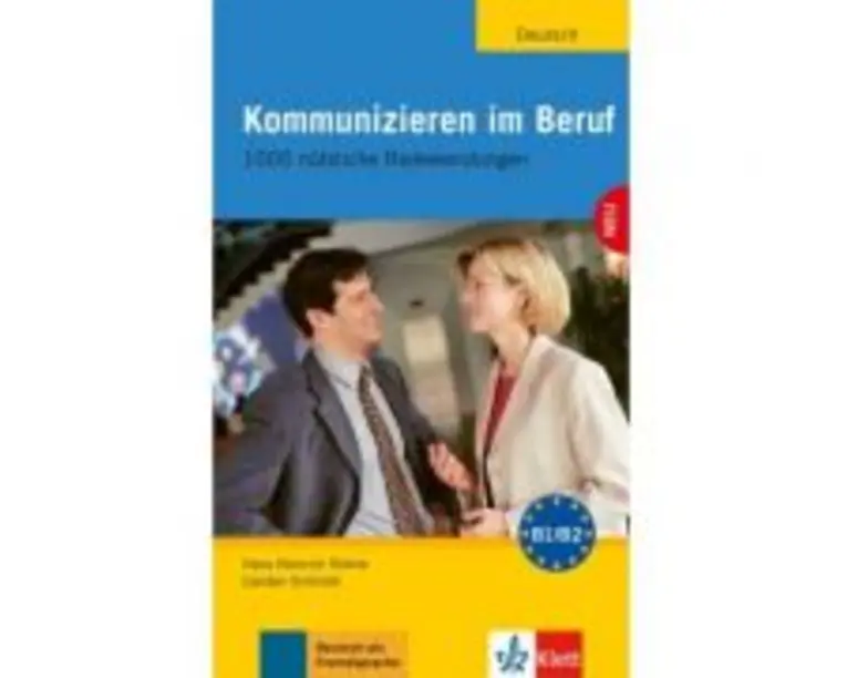 Kommunizieren im Beruf, Lehr- und Arbeitsbuch. 1000 nützliche Redewendungen - Hans-Heinrich Rohrer, Carsten Schmidt