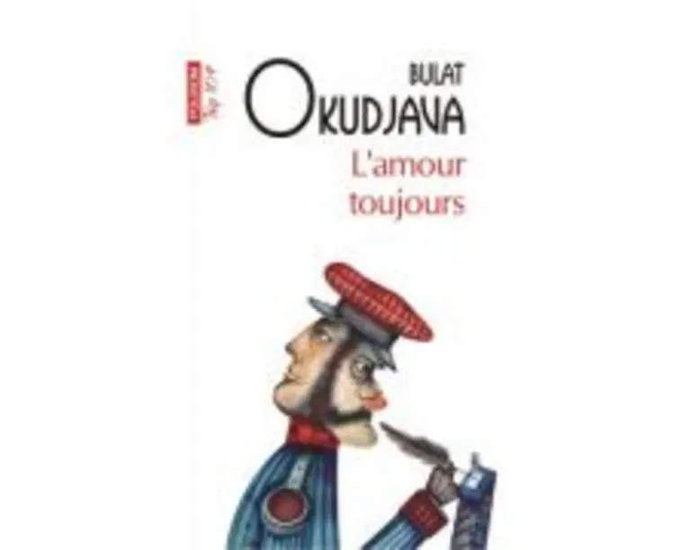 L'amour toujours - Bulat Okudjava