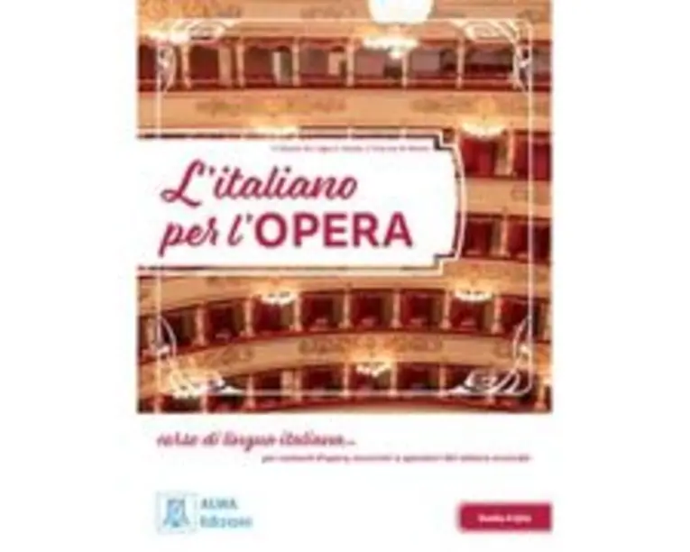 L'italiano per l'opera. Libro studente + MP3 e video online - Marco Minetti