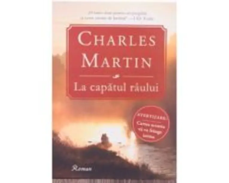 La capatul raului - Charles Martin