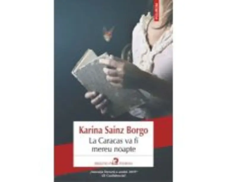 La Caracas va fi mereu noapte - Karina Sainz Borgo