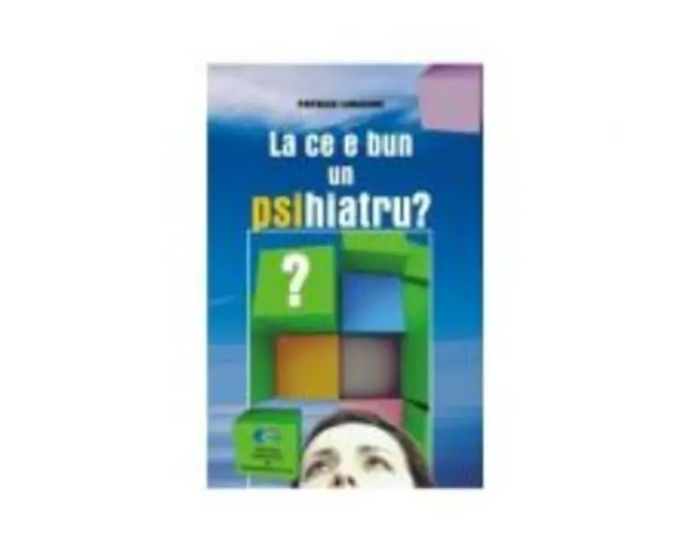 La ce e bun un PSIhiatru? - Patrick Lemoine