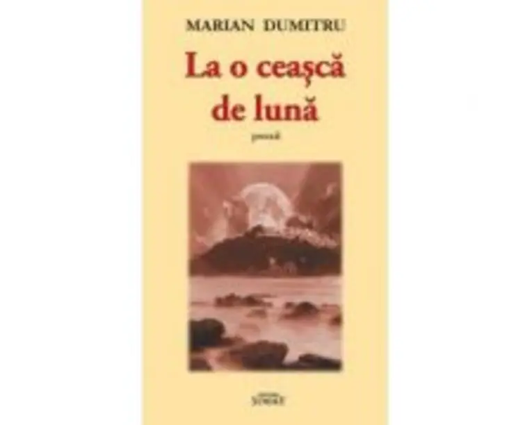 La o ceasca de luna - Marian Dumitru
