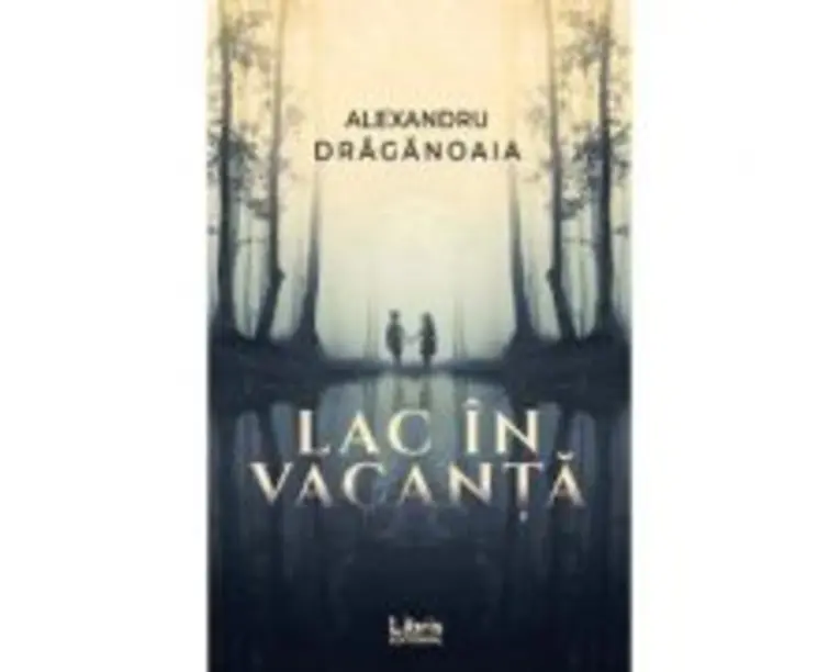 Lac in vacanta - Alexandru Draganoaia