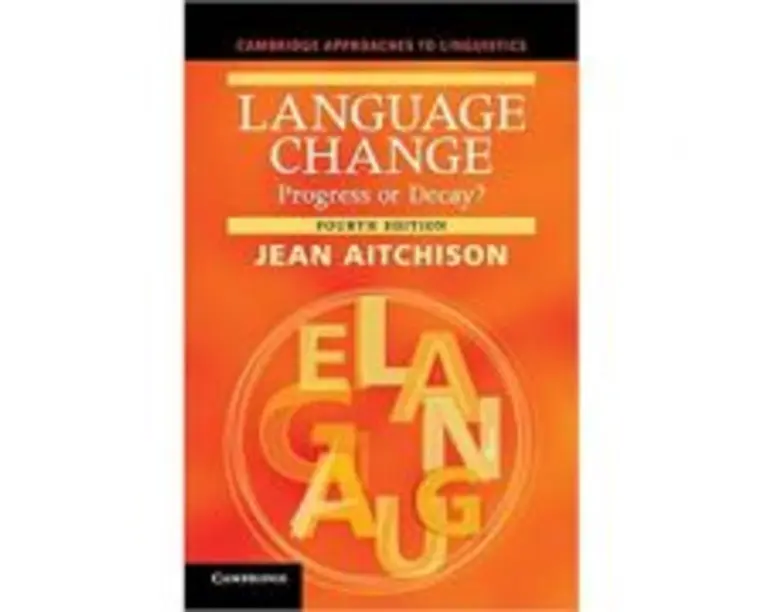 Language Change: Progress or Decay?- Jean Aitchison