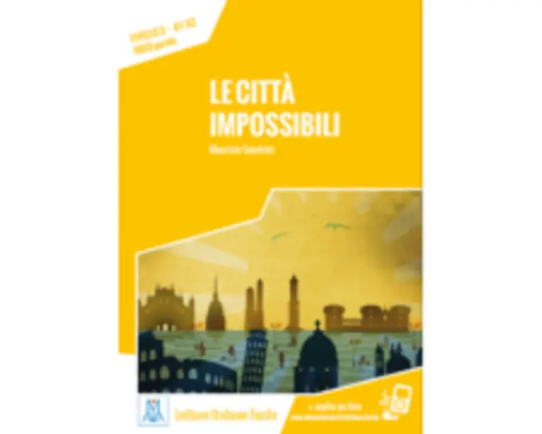 Le città impossibili. Libro + online MP3 audio - Maurizio Sandrini