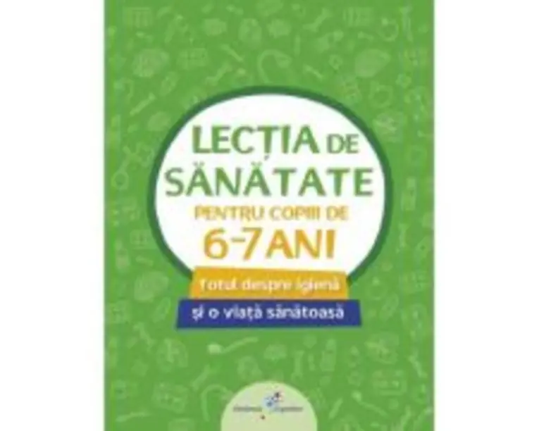 Lectia de sanatate pentru copiii de 6-7 ani