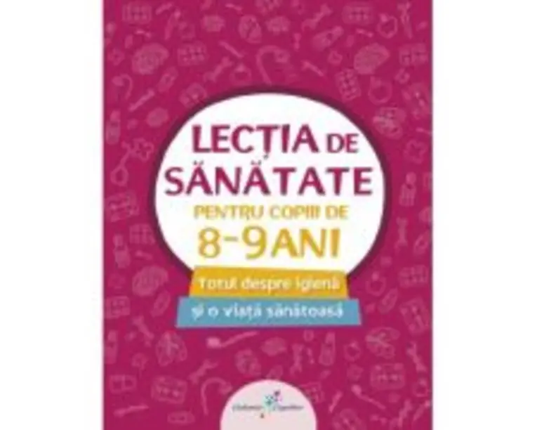 Lectia de sanatate pentru copiii de 8-9 ani