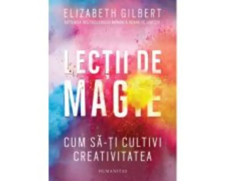 Lectii de magie - Elizabeth Gilbert