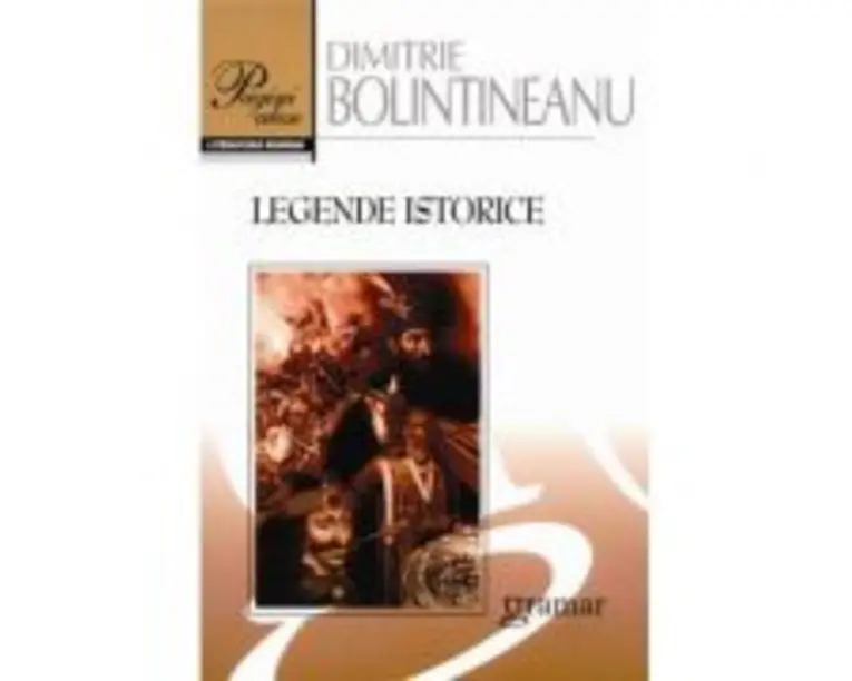 Legende istorice - Dimitrie Bolintineanu