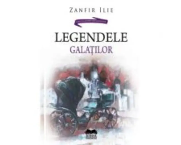 Legendele Galatilor - Zanfir Ilie