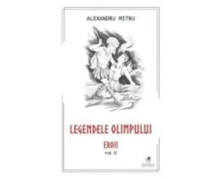 Legendele Olimpului, volumul 2 - Alexandru Mitru