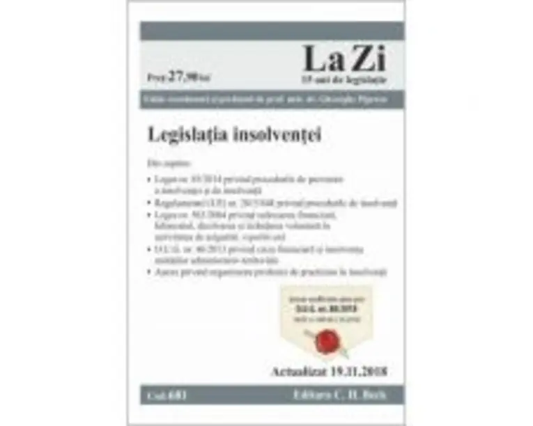 Legislatia insolventei. Cod 681. Actualizat la 19. 11. 2018