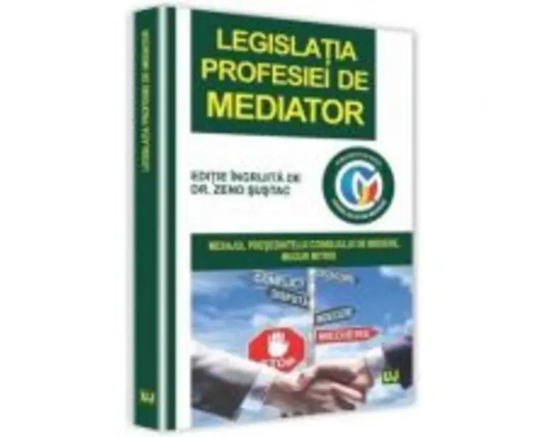Legislatia profesiei de mediator - Zeno Sustac