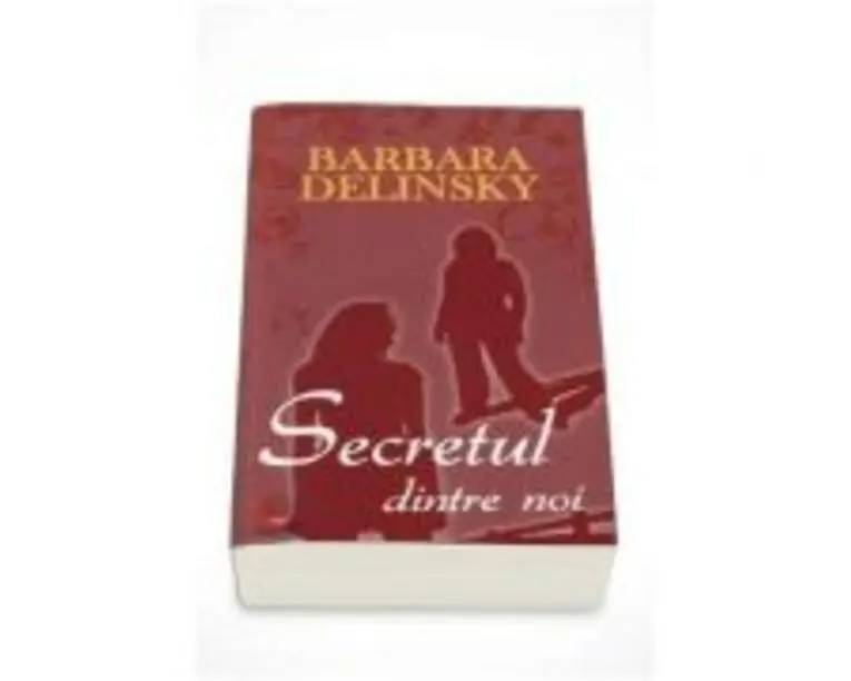 Secretul dintre noi - Barbara Delinski