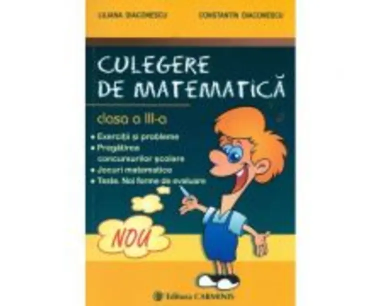 Culegere de matematica Clasa a 3-a - Liliana Diaconescu
