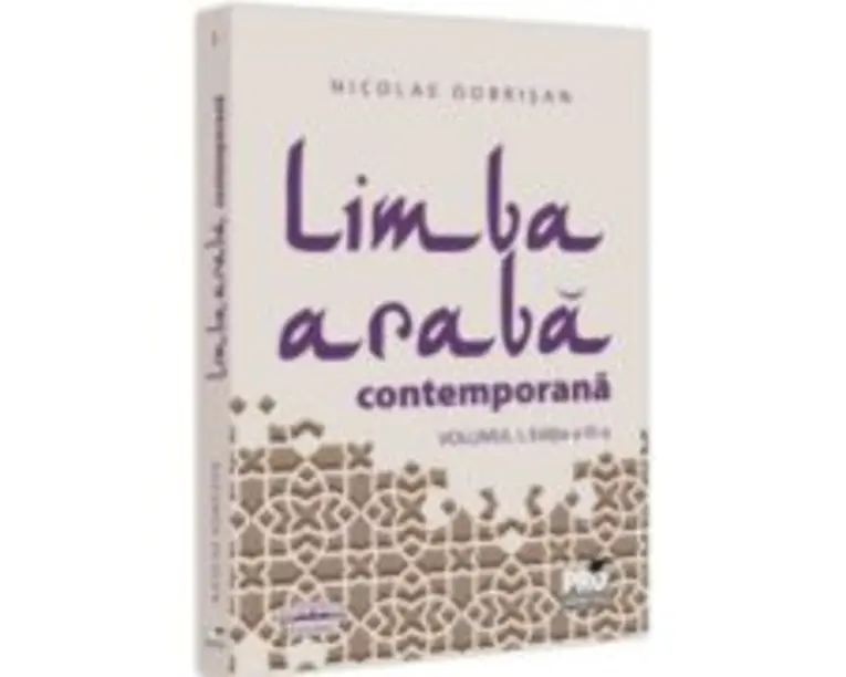 Limba araba contemporana. Vol. 1 Editia a 3-a - Nicolae Dobrisan