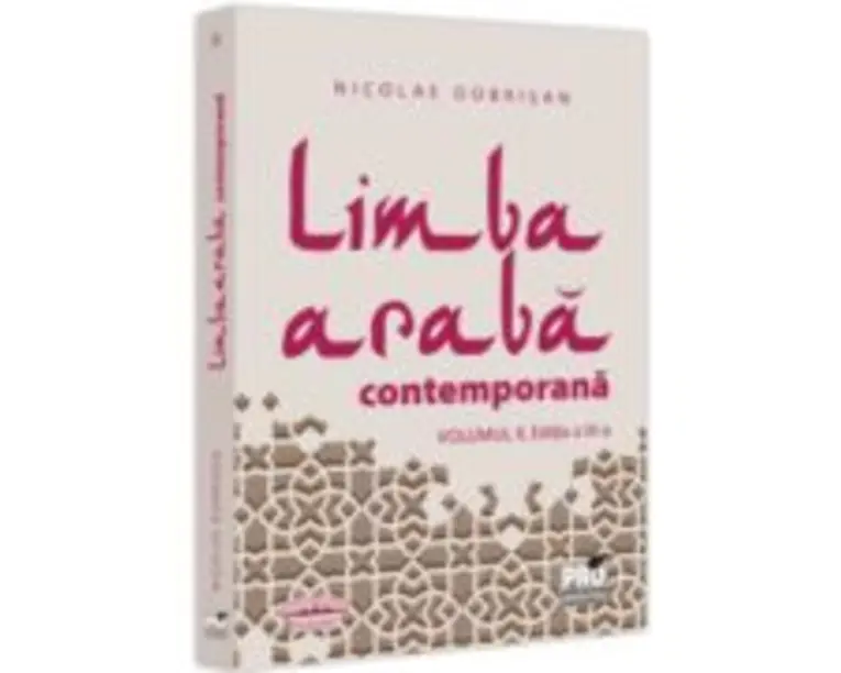 Limba araba contemporana. Vol. 2 Editia a 3-a - Nicolae Dobrisan