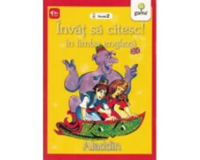 Invat sa citesc in limba engleza! Nivelul 2. Aladin