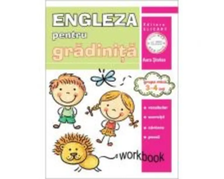 Limba engleza pentru gradinita. Grupa mica 3-4 ani. Workbook - Aura Stefan