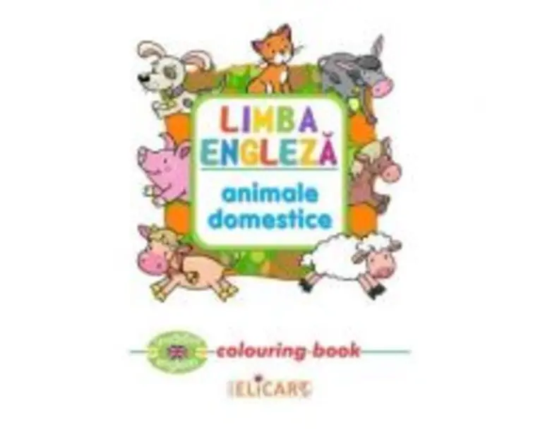 Limba engleza. Animale domestice. Colouring Book