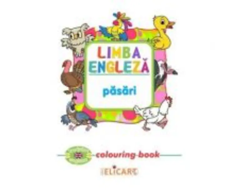 Limba engleza. Pasari. Colouring Book