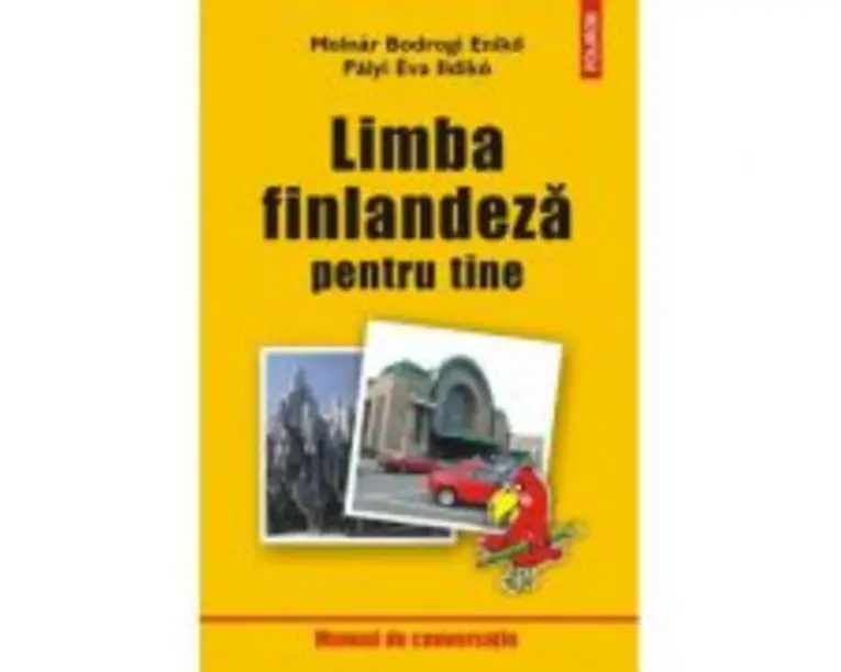 Limba finlandeza pentru tine - Molnar Bodrogi Eniko, Eva Ildiko Palyi