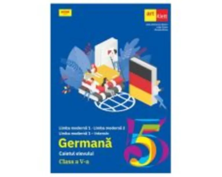 Limba Germana. Caietul elevului pentru clasa a 5-a. L1, L2 si L1 intensiv - Julia Katharina Weber