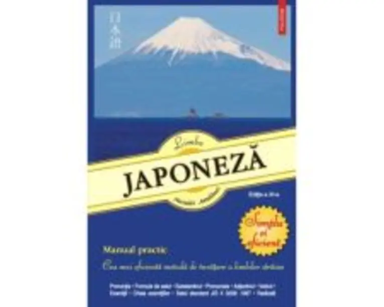 Limba japoneza. Simplu si eficient. Manual practic (editia a XI-a revazuta si adaugita) - Neculai Amalinei