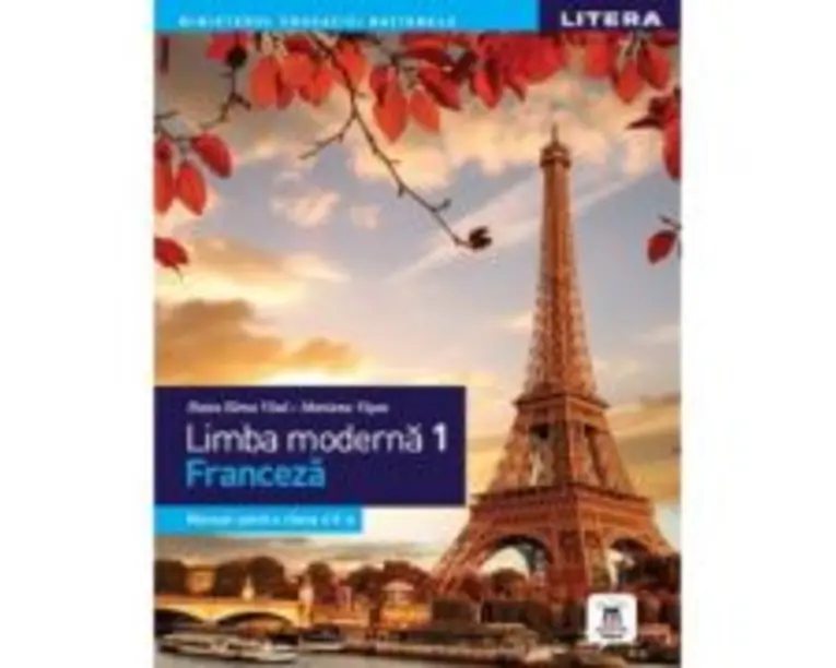 Limba moderna 1. Limba franceza. Manual. Clasa a 5-a - Raisa Elena Vlad