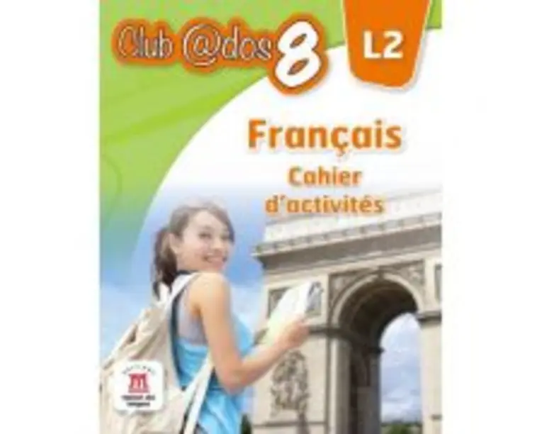Limba moderna 2. Limba franceza. Caiet de activitati. Auxiliar pentru clasa a 8-a