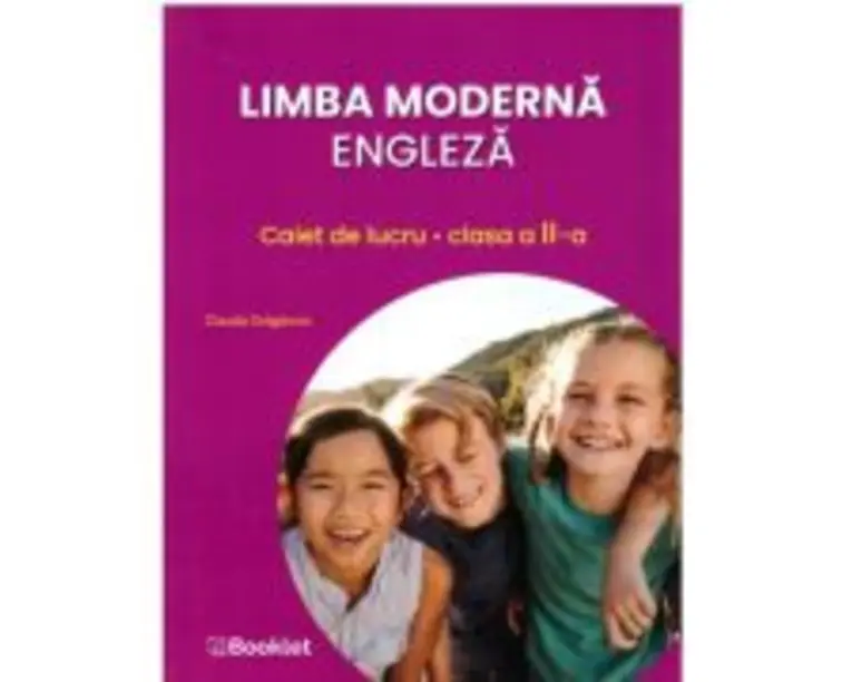 Limba moderna engleza. Caiet de lucru pentru clasa a 2-a - Claudia Draganoiu