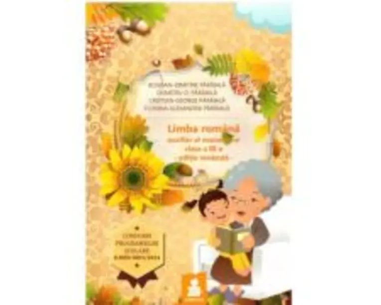 Limba romana. Elemente de constructie a comunicarii (lexic, fonetica, morfologie, sintaxa) pentru clasa a 3-a - Dumitru Paraiala