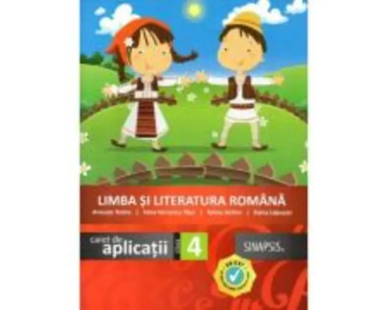 Limba si literatura romana. Caiet de aplicatii clasa a 4-a - Anca Veronica Taut