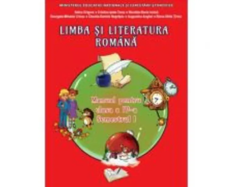 Limba si literatura romana. Manual pentru clasa a 4-a, Semestrul 1. Contine CD - Adina Grigore