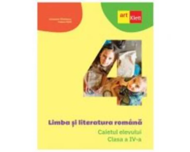 Limba si literatura romana. Caietul elevului pentru clasa a 4-a - Cleopatra Mihailescu, Tudora Pitila